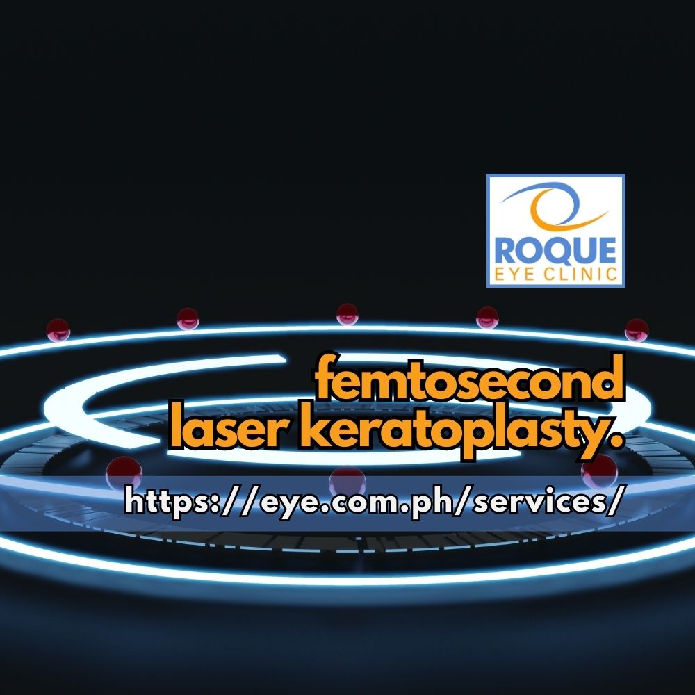 FEMTOSECOND LASER KERATOPLASTY