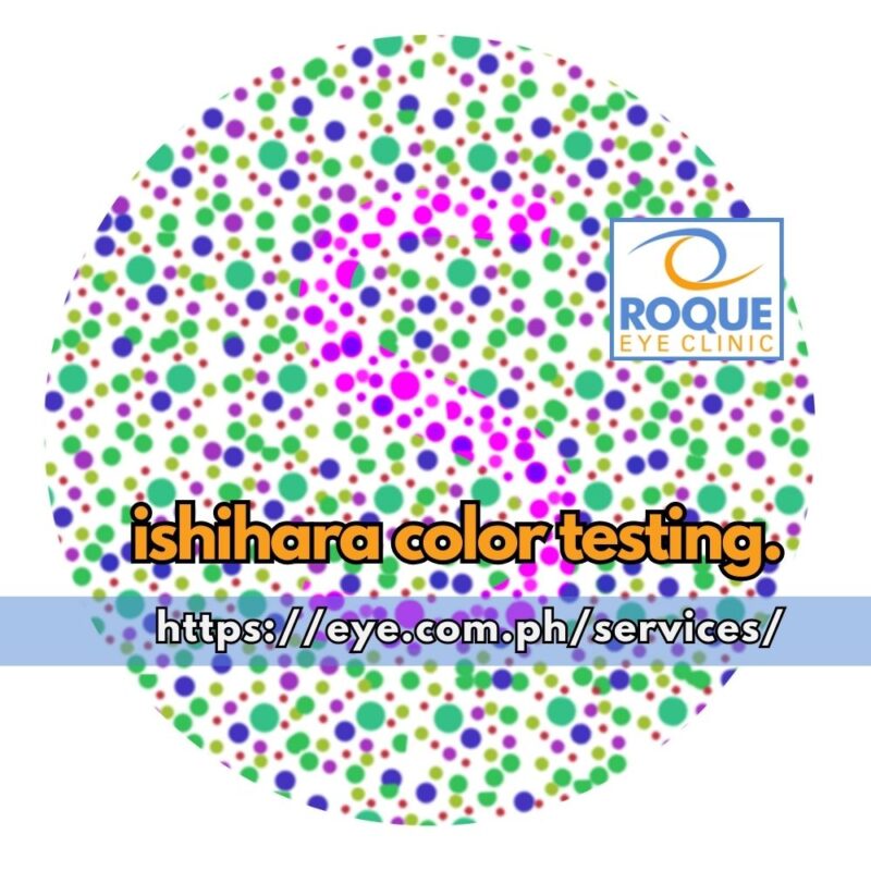 Ishihara Color Testing - ROQUE Eye Clinic | Eye.com.ph