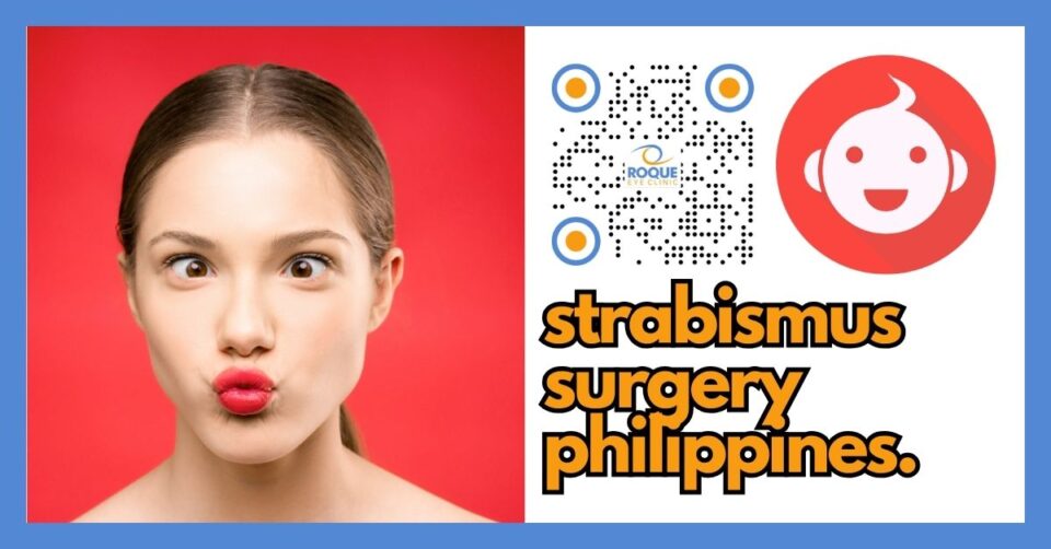 Strabismus Surgery in the Philippines Complete Guide to Eye Alignment Surgery